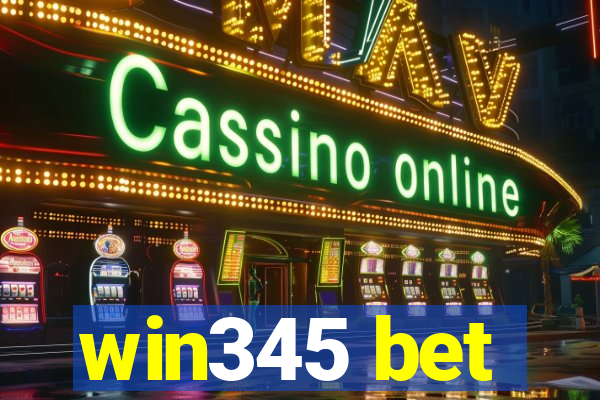 win345 bet